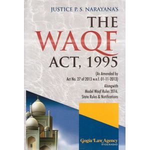 Gogia Law Agency's The Waqf Act, 1995 [HB] by Justice P. S. Narayana 
